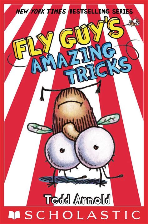 Avid fly guy fans should be delighted to add it to their collection. Fly Guy's Amazing Tricks by Tedd Arnold | Fly guy ...