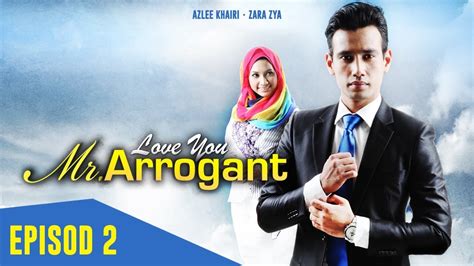 It's newest and latest version for love you mr. Love You Mr. Arrogant | Episod 2 - YouTube