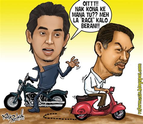 Now is a leader of the reform oriented opposition coalition, pakatan rakyat. SPR LARANG KARIKATUR DALAM KEMPEN PRU13!!