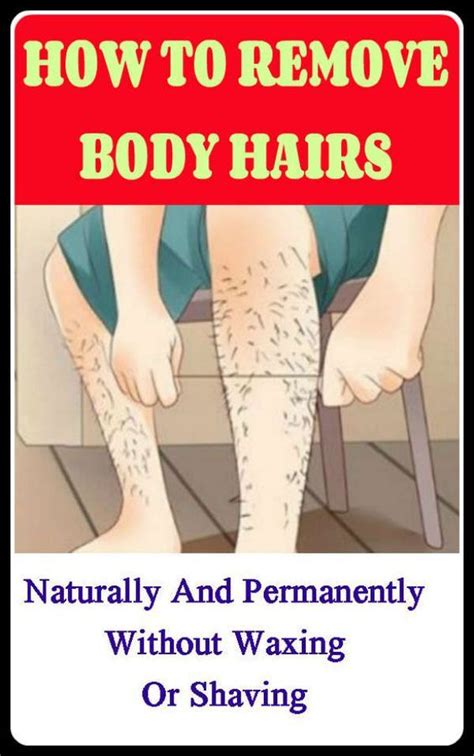 How to remove the hair is a completely individual preference, based on cost, pain tolerance, and your skin and hair type, says dermatologist jami miller diy choices for hair removal. How To Remove The Body Hair Permanently Without Waxing Or ...