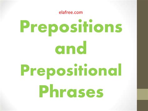 Prepositional phrase examples functioning as adjective phrases: Prepositions and Prepositional Phrases / Grade 6