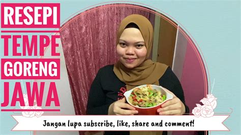 Tempe merupakan makanan yang diperoleh daripada kacang soya. RESEPI SAYUR TEMPE GORENG JAWA 🔥🔥 - YouTube