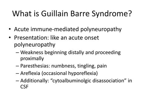 This leads to nerve inflammation that causes muscle weakness. PPT - Guillain Barre Syndrome PowerPoint Presentation ...