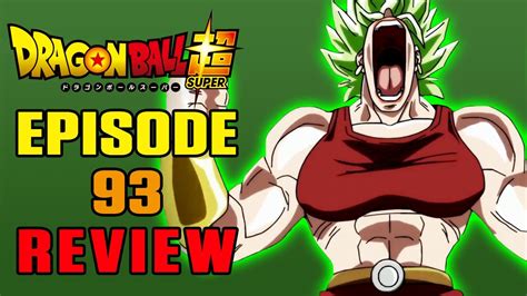 It was a time of… Dragon Ball Super Episode 93 REVIEW | SHE'S A KALE-R QUEEN ...