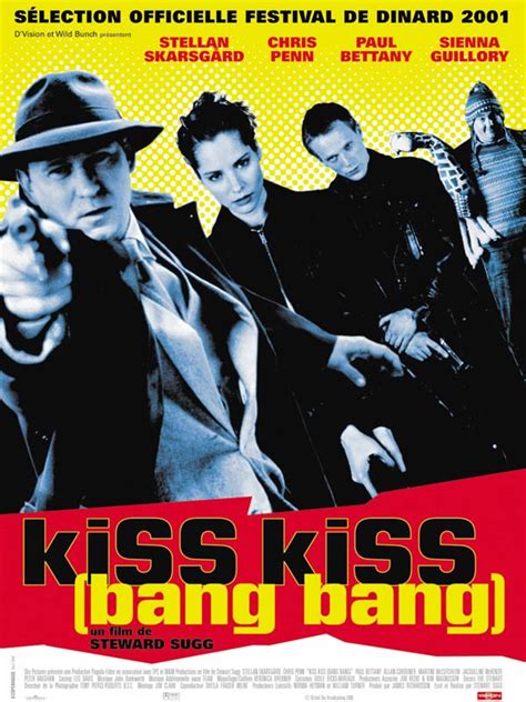 Kiss kiss bang bang 2005. Kiss kiss (Bang Bang) - film 2001 - AlloCiné