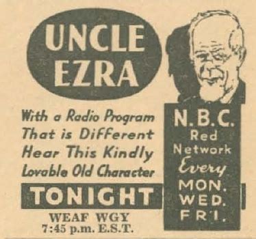 It was used to get men and women to sign up for the army. OTR Advertisements: Uncle Ezra (Alka Seltzer)