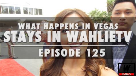Hello everyone the contest is going to start soon just figuring out certain things out. Ep.125 What Happens In Vegas, Stays In WahlieTV | WahlieTV ...