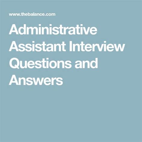 This article provides administrative assistant job interview questions and answers. Administrative Job Interview Questions and Best Answers ...