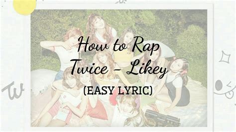 Check spelling or type a new query. How to Rap (Twice - Likey) - EASY LYRIC - YouTube