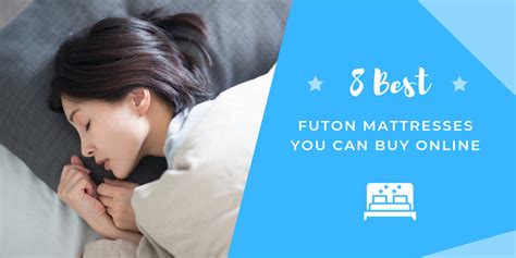We have studied various futon mattresses in the. 8 Best Futon Mattresses You Can Buy Online - Better Night ...