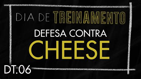 O problema é que as coisas não necessariamente são o q deveriam ser. DEFESA CONTRA CHEESE! - Dia de Treinamento #6 - YouTube