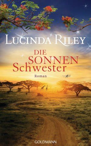 Der anfang der geschichte um sieben schwestern und deren einzigartiger vergangenheit. „Riley Lucinda, Die Sonnenschwester" - Bücher gebraucht ...