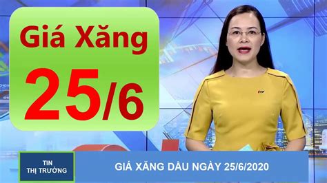 Dự báo về giá xăng thế giới và trong nước mới nhất: Giá Xăng Dầu Mới Nhất Hôm Nay Ngày 25/6/2020 - YouTube