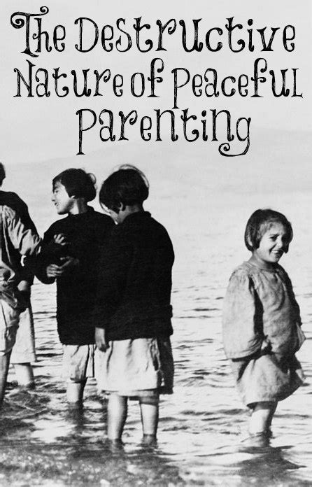 The Destructive Nature of Peaceful Parenting - The ...