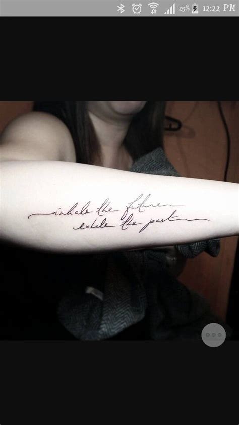 Check spelling or type a new query. Inhale the future, exhale the past | Tattoo quotes ...