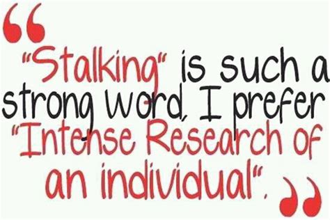 These are the best examples of stalker quotes on poetrysoup. Funny Stalker Quotes. QuotesGram