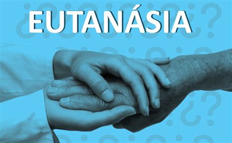 A person who undergoes euthanasia usually has an incurable condition. Eutanásia: Vaticano promove encontro sobre cuidados ...