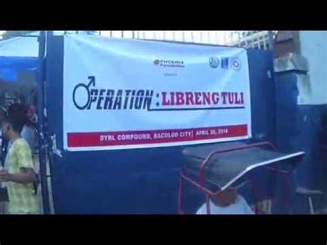 Narito po ang schedule para sa pagpaptuloy ng ating serbisyong handog: OPERATION : LIBRENG TULI - YouTube