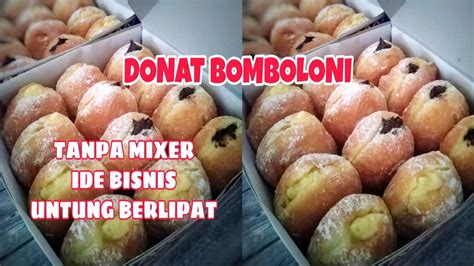 Resep roti burger empuk tanpa telur tanpa pelembut anti gagal. RESEP DONAT BOMBOLONI EKONOMIS TANPA MIXER / IDE BISNIS ...