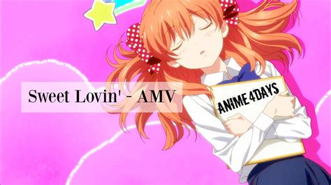 Share the best gifs now >>>. Sweet Lovin' - AMV - YouTube