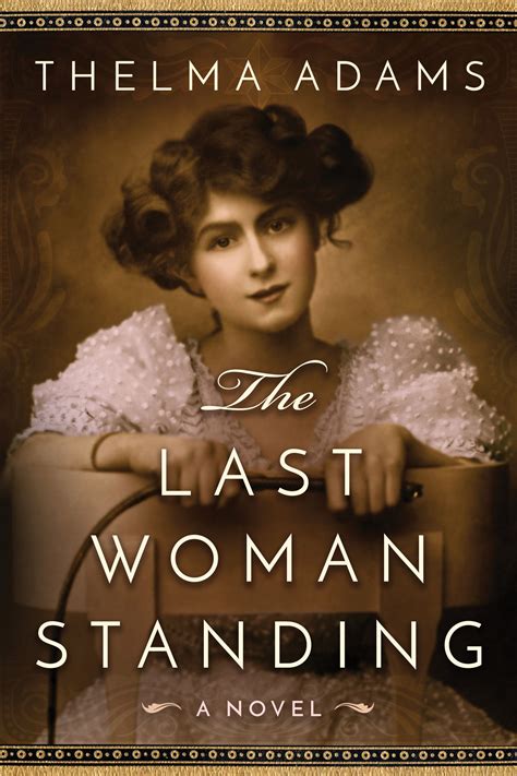It's a support for truth and fairness in journalism. Exclusive Excerpt From 'The Last Woman Standing: A Novel ...