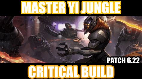 English 한국어 日本語 język polski français deutsch español nederlands dansk svenska. MASTER YI JUNGLE - CRITICAL BUILD OP PATCH 6.22 - YouTube