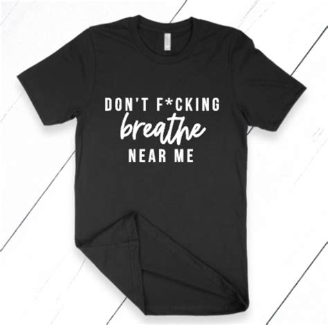 We have 2021 chiefs super bowl shirts & hats as well as chiefs super bowl jerseys, hats and more. Don't Breath Near Me Shirt- Adult - The Sassery