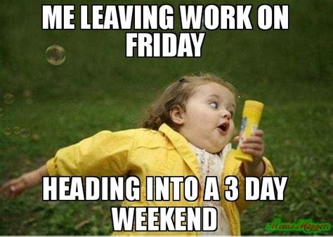 After 3 day weekend meme. 20 Best 3-Day Weekend Memes | SayingImages.com ...