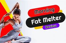 morning melter fat