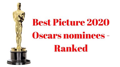 It's not too late, though — the academy awards won't take place until february 26, so you still have a month to. Best Picture 2020 Oscars Nominees - Ranked - YouTube
