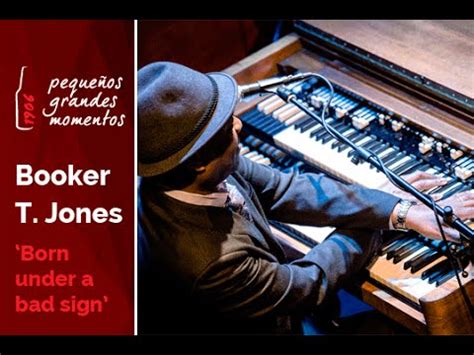 Lots of people are born on days when the sun changes signs, but that has no significance in astrology. Booker T. Jones - Born under a bad sign - YouTube