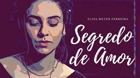 Choro das 3 is a brazilian instrumental music group, which plays a style known as choro. Segredo de Amor - Elisa Meyer Ferreira - YouTube