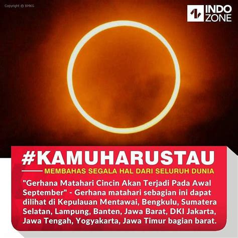 Fenomena alam gerhana matahari cincin ini terjadi saat matahari, bulan, dan bumi tepat segaris dan akan gerhana matahari cincin pada 21 juni 2020 akan melewati 432 kota dan kabupaten di 31. Gerhana matahari cincin akan terjadi pada 1 September 2016 ...