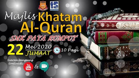 Khatam berasal dari kalimah bahasa arab (ختم) yang bererti menutup (rujuk: MAJLIS KHATAM AL-QURAN SMKPR 2020 - YouTube