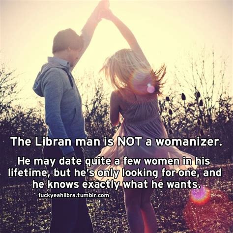 It is a known fact that you can't push any man to do things he is not. Libra | Libra, Libra man, Womanizer
