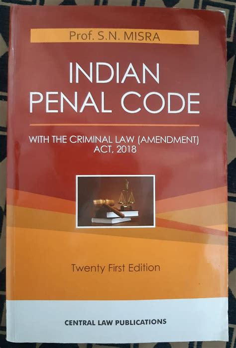 The act consists of 23 chapters and 511 sections. Indian Penal Code (with The Criminal Law Amendment Act ...