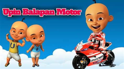 Upin & ipin kst prologue: Upin Ipin Balapan Motor, GTA Lucu Indonesia - YouTube