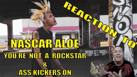 We were unable to load. NASCAR ALOE Reaction to YOU'RE NOT A ROCKSTAR & ASS ...