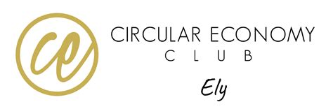 Circular Economy Club - Ely - Sustainability and the Circular Economy