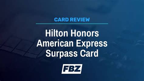 By invitation only ® events; Hilton Honors American Express Surpass Card Review | FinanceBuzz