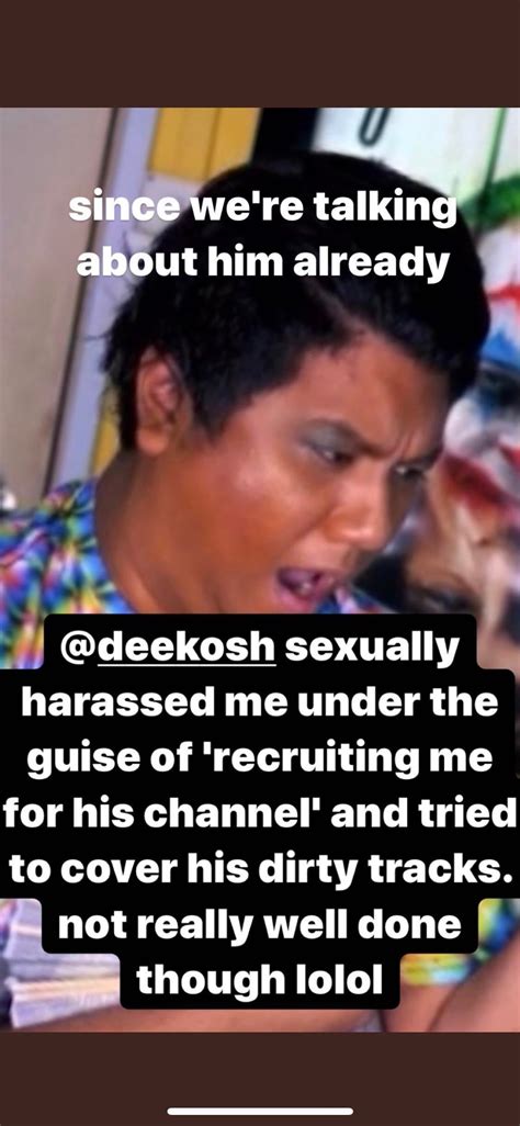 The brazen xiaxue is back at it again, this time with youtuber dee kosh. Allegations against Dee Kosh : singapore