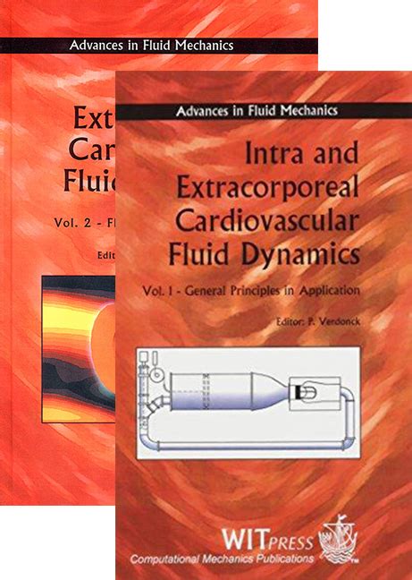 The cardiovascular system are central to the origin and progression of many cardiovascular diseases. Intra and Extracorporeal Cardiovascular Fluid Dynamics - 2 ...