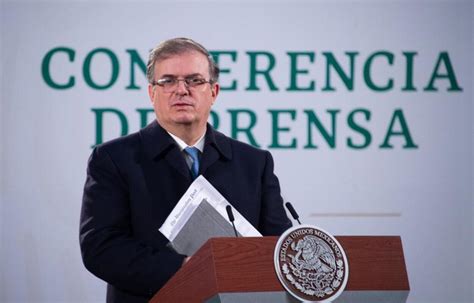 Secretario de relaciones exteriores de méxico. Hay un rechazo mundial en contra de las políticas de ...