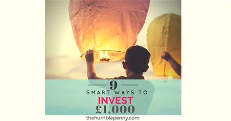 Invest everything you have if you can afford to lose everything you have. 9 Smart Ways To Invest £1000 | Investing, Best way to ...