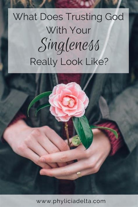 What does the bible have to say about how we should treat one another? What Does Trusting God With Your Singleness Really Look ...