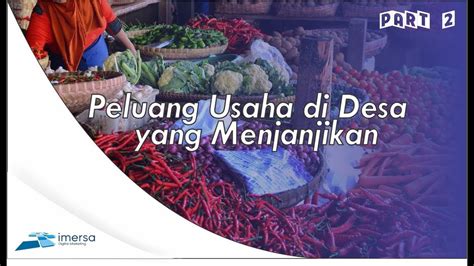 Semuanya bisa anda lakukan dengan mudah tanpa repot. Peluang Usaha di Desa yang Menjanjikan - PART 2 - YouTube