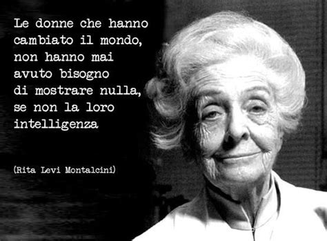 Rita levi montalcini nasce il 22 aprile del 1909 a torino. Pin by Georgeta Pop on quotes | Words, Inspirational ...