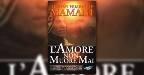 Stiamo parlando di quando ti accorgi che. Anteprima - L'Amore non Muore Mai libro di Hernan Hurache ...