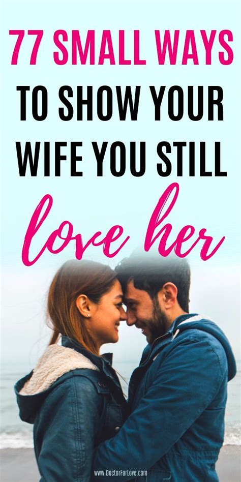 My wife told me she needs more space. 77 Ways To Show Love To Your Wife | Love your wife, Love ...