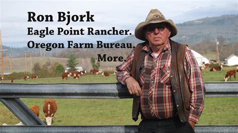 They may be in eagle point or nearby. Ron Bjork: Eagle Point Rancher, Oregon Farm Bureau Leader ...